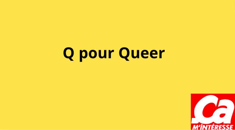 Q pour Queer